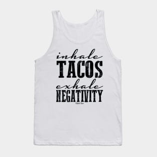 Inhale Tacos Tank Top